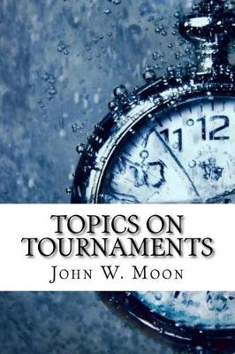 Book cover for Topics on Tournaments