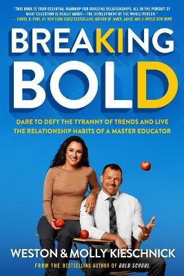 Book cover for Breaking Bold: Dare to Defy the Tyranny of Trends and Live Therelationshiphabits of a Master Educator