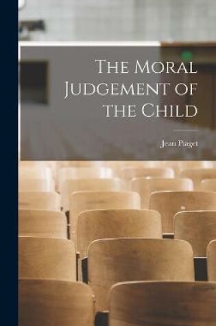 Cover of The Moral Judgement of the Child