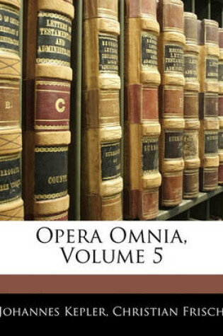 Cover of Opera Omnia, Volume 5