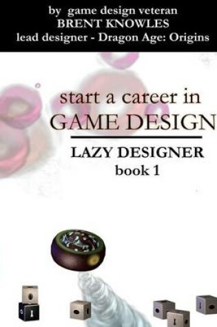 Cover of Start a Career in Game Design