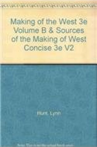 Cover of Making of the West 3e Volume B & Sources of the Making of West Concise 3e V2