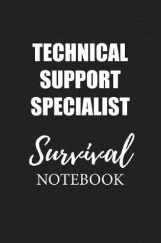 Cover of Technical Support Specialist Survival Notebook