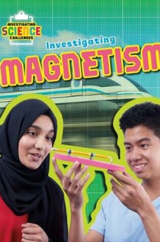 Cover of Investigating Magnetism
