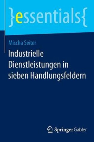 Cover of Industrielle Dienstleistungen in sieben Handlungsfeldern