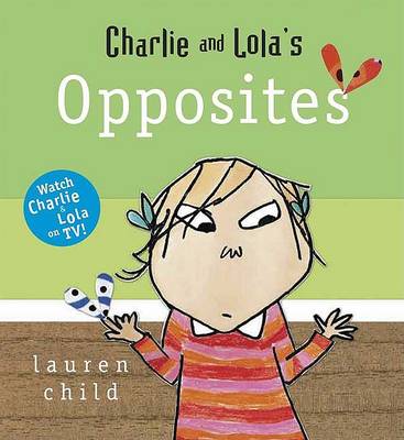 Book cover for Charlie and Lola's Opposites