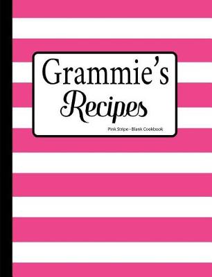 Book cover for Grammie's Recipes Pink Stripe Blank Cookbook