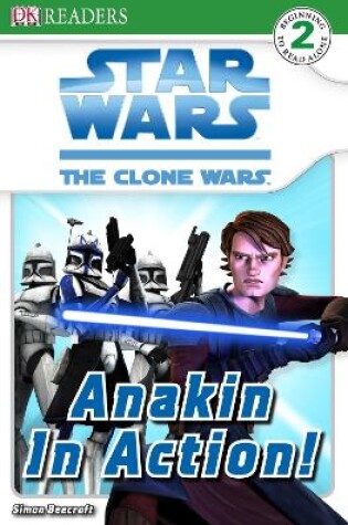Cover of Star Wars Clone Wars Anakin in Action!