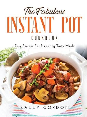 Book cover for The Fabulous Instant Pot Cookbook