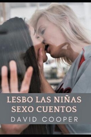 Cover of lesbo las ninas Sexo cuentos