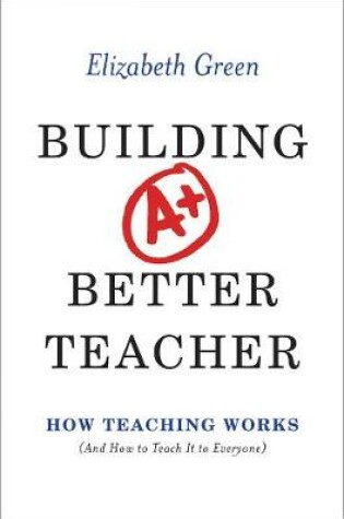 Cover of Building a Better Teacher