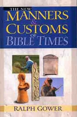 Cover of The New Manners and Customs of Bible Times