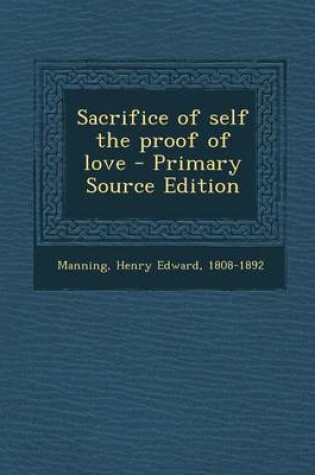 Cover of Sacrifice of Self the Proof of Love