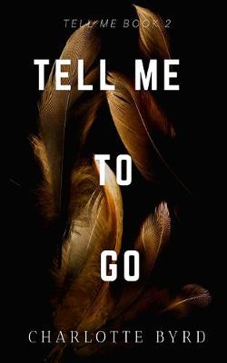 Book cover for Tell Me to Go