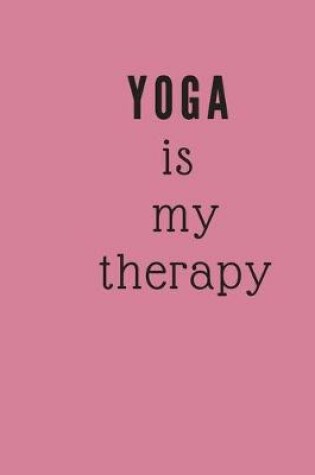 Cover of Yoga is my therapy