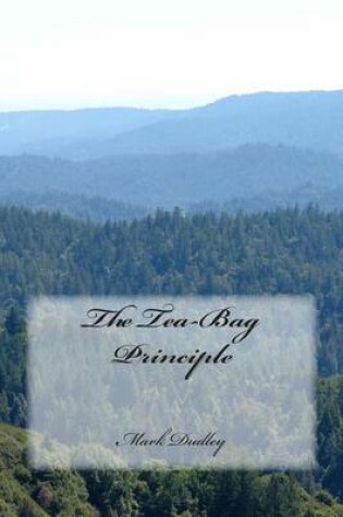 Cover of The Tea-Bag Principle