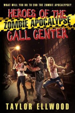 Cover of Heroes of the Zombie Apocalypse Call Center