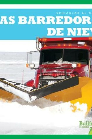 Cover of Las Barredoras de Nieve (Snowplows)