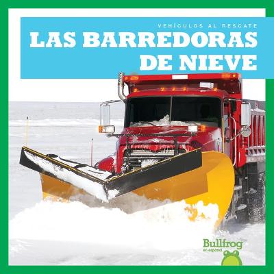 Book cover for Las Barredoras de Nieve (Snowplows)