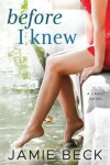Book cover for Before I Knew