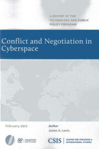 Cover of Conflict and Negotiation in Cyberspace