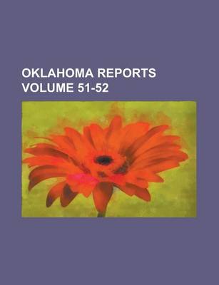 Book cover for Oklahoma Reports Volume 51-52