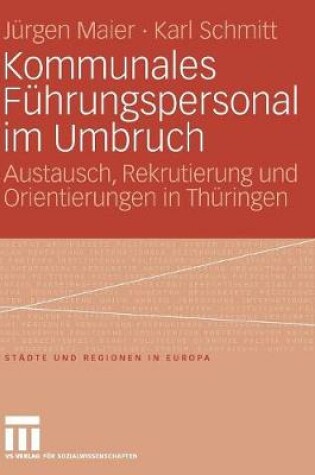 Cover of Kommunales Fuhrungspersonal Im Umbruch