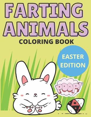 Book cover for Farting Animals Coloring Book Easter Edition