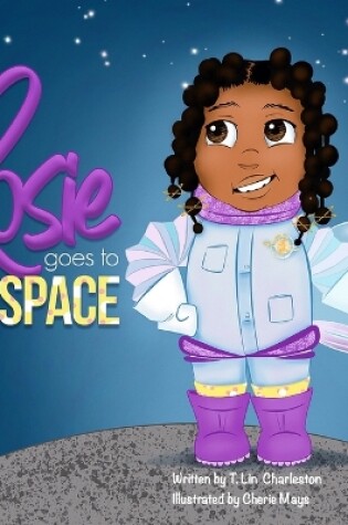 Cover of Rosie Goes to Space