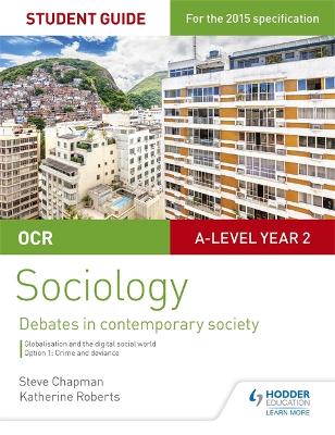Book cover for OCR A Level Sociology Student Guide 3: Debates: Globalisation and the digital social world; Crime and deviance