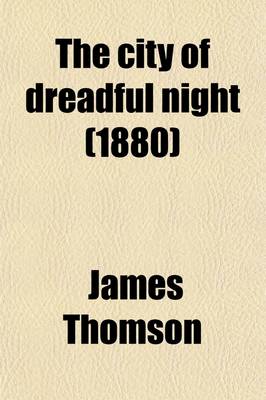 Book cover for The City of Dreadful Night (1880)