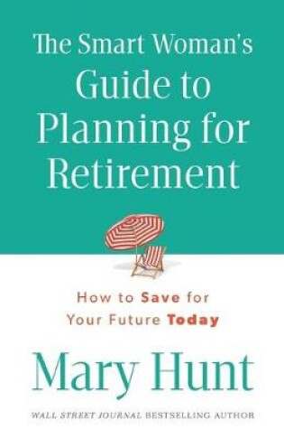 Cover of The Smart Woman's Guide to Planning for Retirement