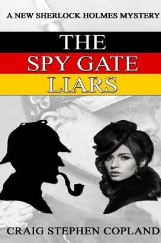 Cover of The Spy Gate Liars - Large Print