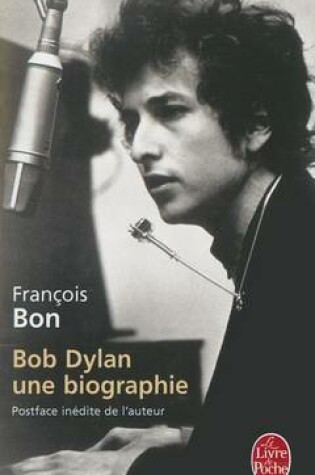 Cover of Bob Dylan, une biographie