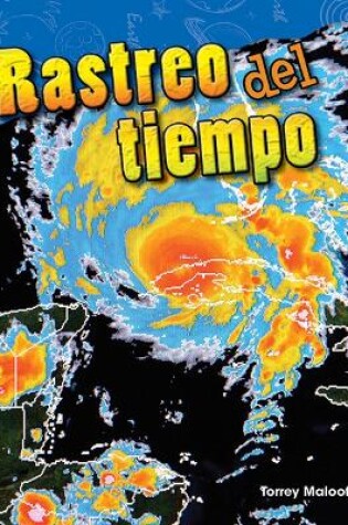 Cover of Rastreo del tiempo (Tracking the Weather)