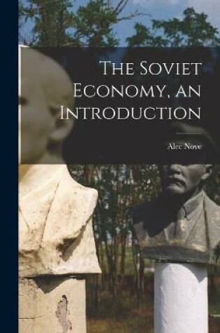 Cover of The Soviet Economy, an Introduction