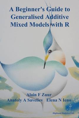 Book cover for A Beginner's Guide to Generalised Additive Mixed Models with R