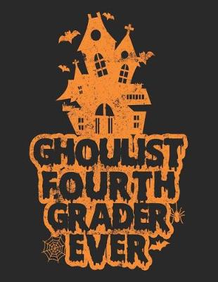 Book cover for Ghoulist Fourth Grader Ever