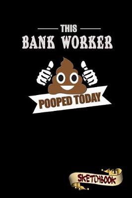 Book cover for This Bank Worker Pooped Today