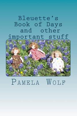 Book cover for Bleuette's Book of Days and Other Important Stuff