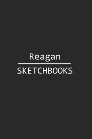 Cover of Reagan Sketchbook