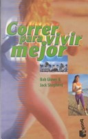 Book cover for Correr Para Vivir Mejor