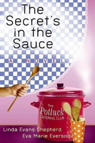 Cover of The Secret's in the Sauce
