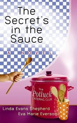 Book cover for The Secret's in the Sauce
