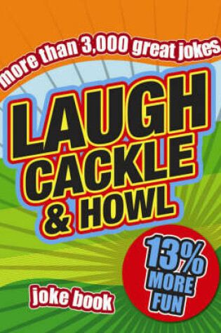 Cover of Laugh, Cackle and Howl Joke Book