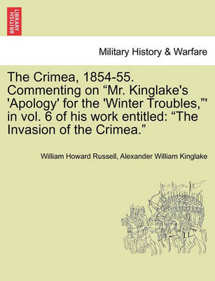 Book cover for The Crimea, 1854-55. Commenting on "Mr. Kinglake's 'Apology' for the 'Winter Troubles,"' in Vol. 6 of His Work Entitled