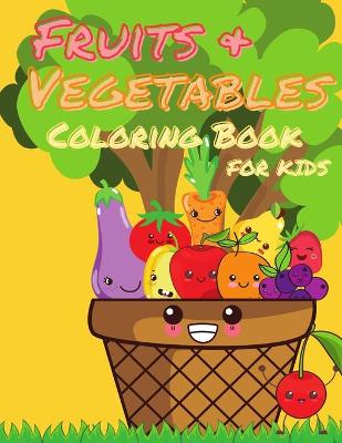 Book cover for Fruits and Vegetables Coloring Book for Kids