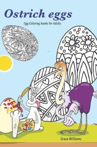 Cover of Ostrich eggs. Egg coloring books for Adults