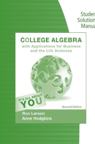 Cover of Student Solutions Manual for Larson/Hodgkins' College Algebra with  Applications for Business and Life Sciences, 2nd