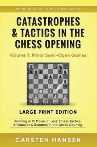 Cover of Catastrophes & Tactics in the Chess Opening - Volume 7